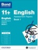 Cover image - Bond English Assessment Papers 11+-12+ years Book 1