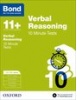 Cover image - Bond Verbal Reasoning 10 Minute Tests 11+-12+ years NEW